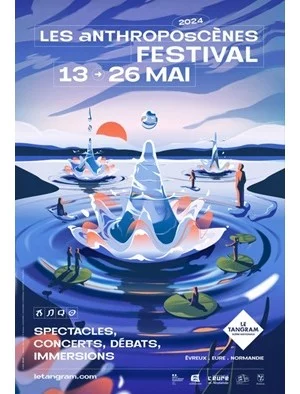 Participation à une table ronde sur l’eau, le 17 mai à Evreux Festival Les Anthroposcènes