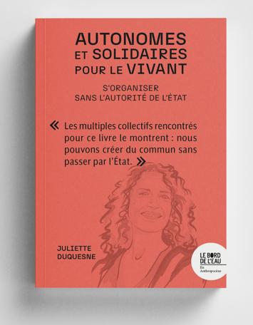 Autonomes et solidaires pour le vivant